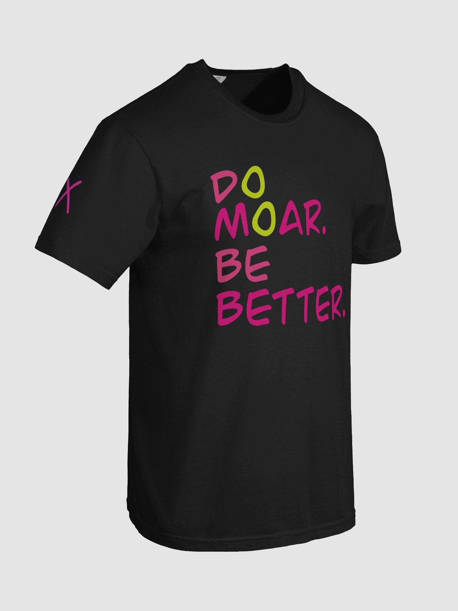 NEW! Do Moar. Be Better T-shirt product image (8)