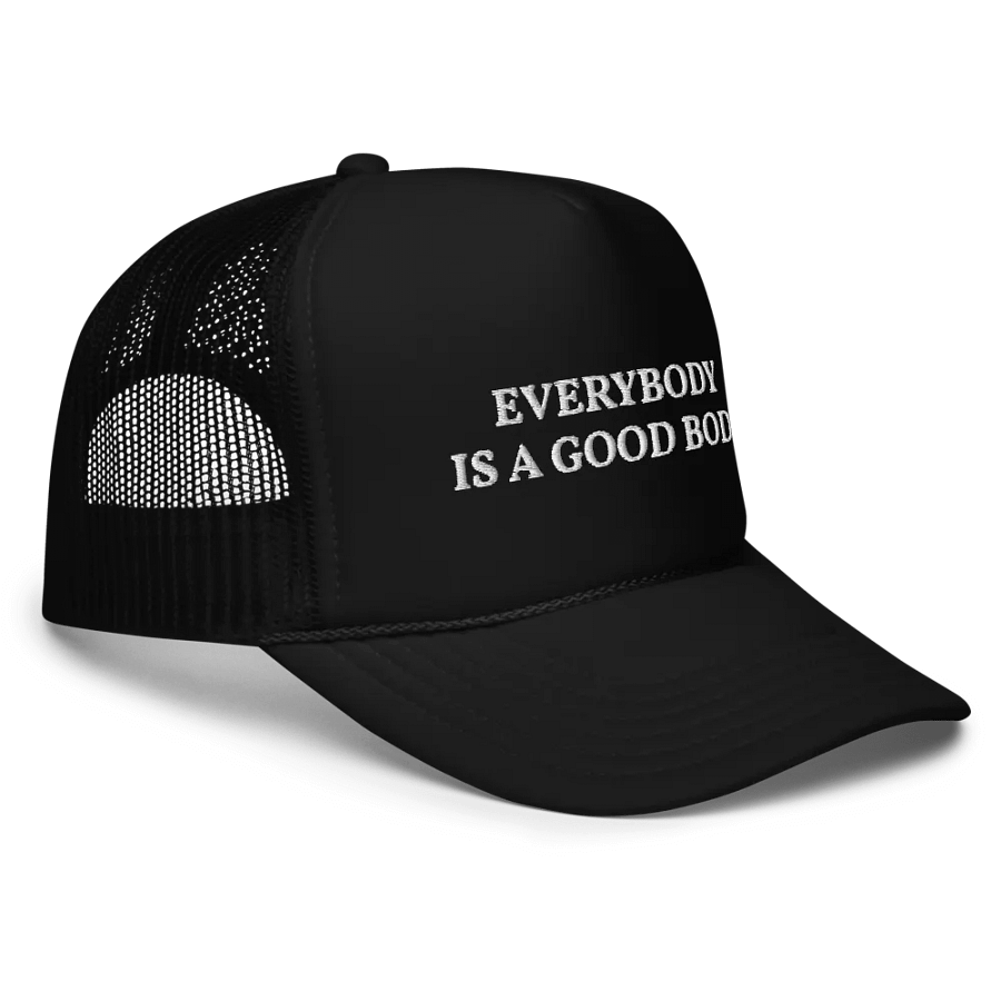 Every body is a good body - Embroidered Trucker Cap product image (3)