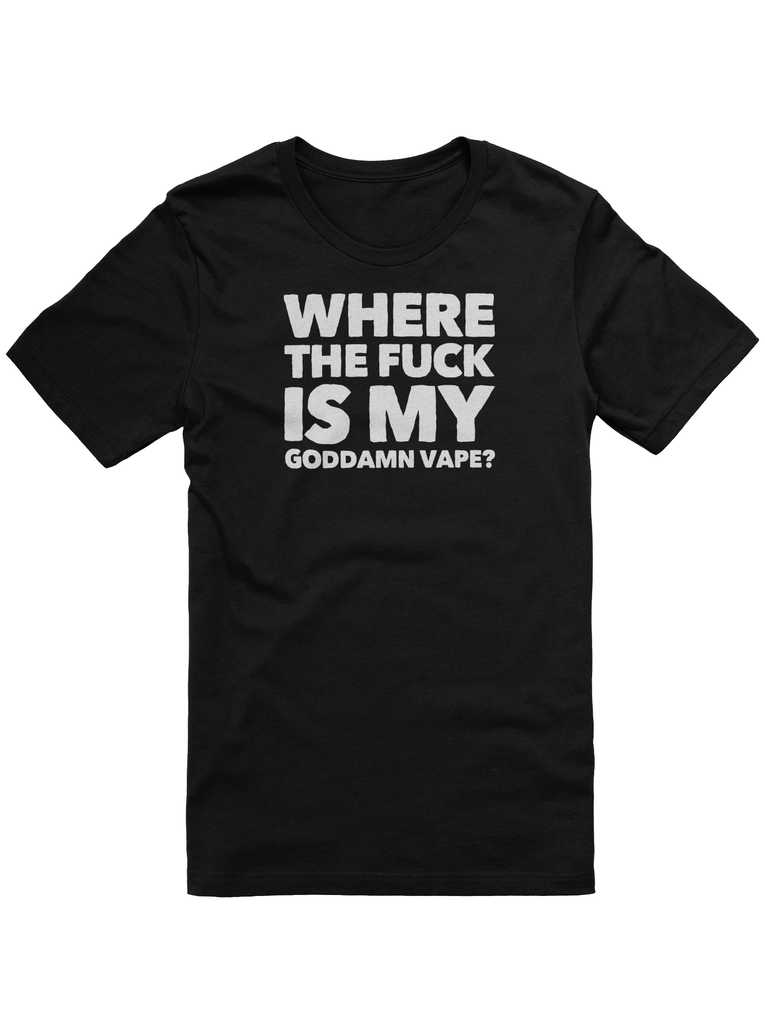 Where's my vape? Tee Shirt product image (1)