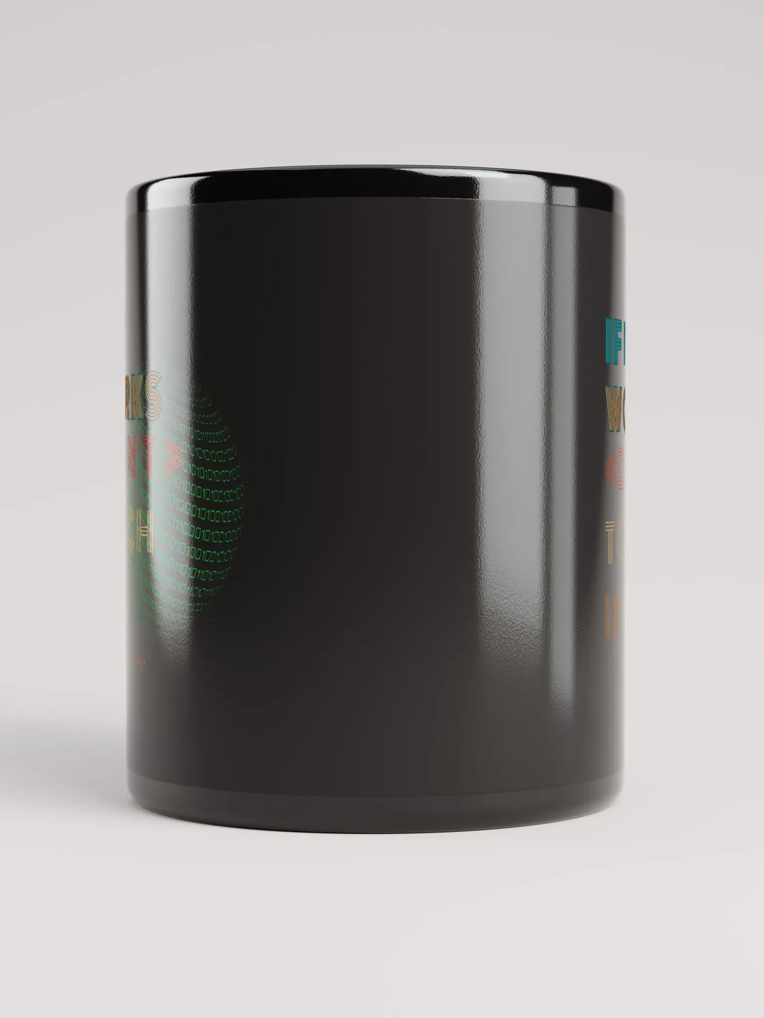 Funny Programmer Gift | Black Glossy Coffee Cup-"If It Don't Touch It </> Mug product image (5)