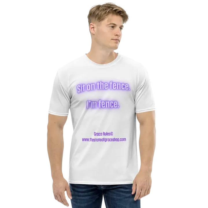 FUNNY TEES 4 U FOR MEN - “Sit on the fence. I’m fence.” product image (1)
