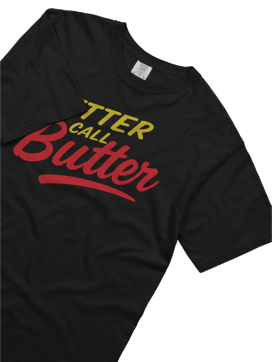 Better Call Butter Shirt! product image (55)