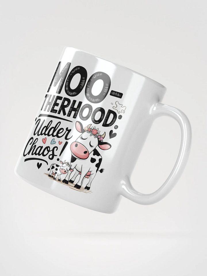 Moo-therhood Udder Chaos Mug product image (6)