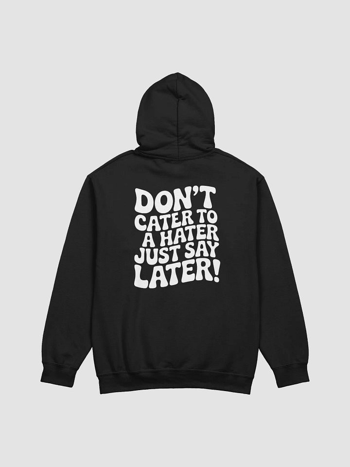 Hooded Don't Cater product image (1)