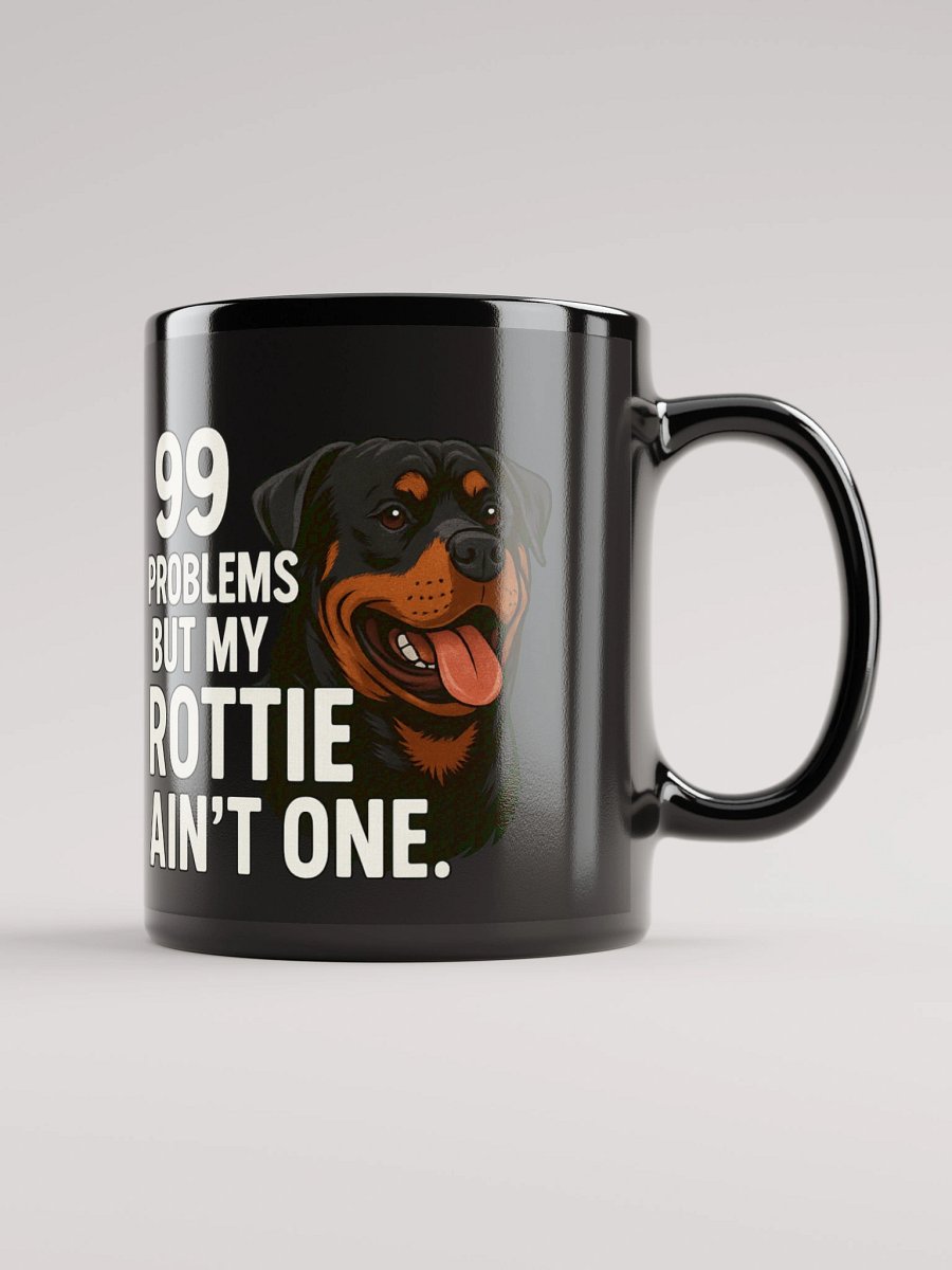 99 Problems But My Rottie Ain't One Black Glossy Mug product image (1)