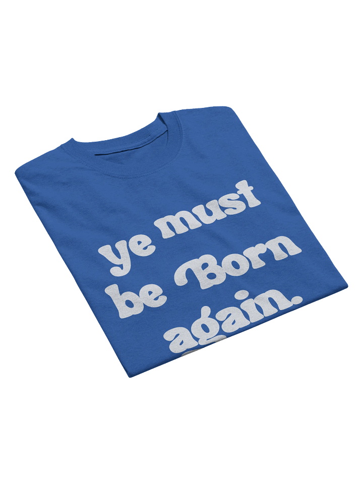 Born Again Tshirt product image (26)