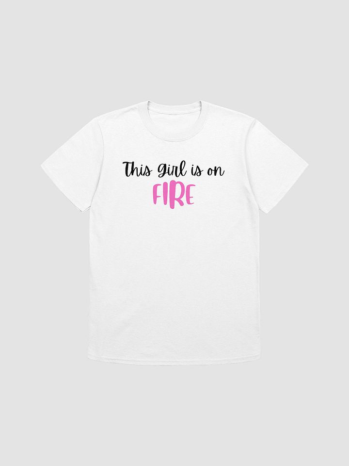 This Girl Is On Fire Women's T-Shirt V21 product image (5)