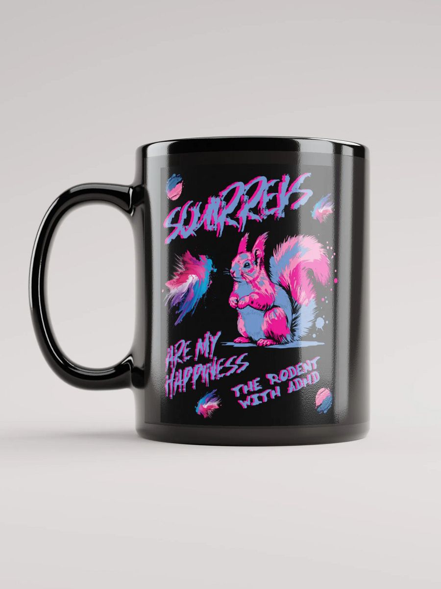 SQUIRRELS ARE MY HAPPINESS BLACK MUG product image (12)