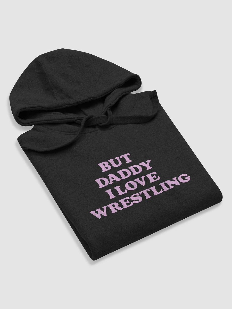 But Daddy, I Love Wrestling Hoodie (Pink Font) product image (3)