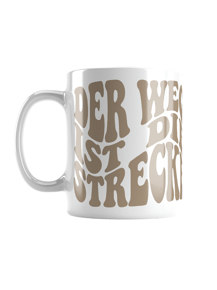 Der Weg ist die Strecke - Tasse Weiß product image (1)