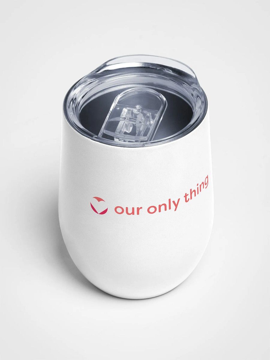 Our Only Thing Wine Tumbler product image (4)