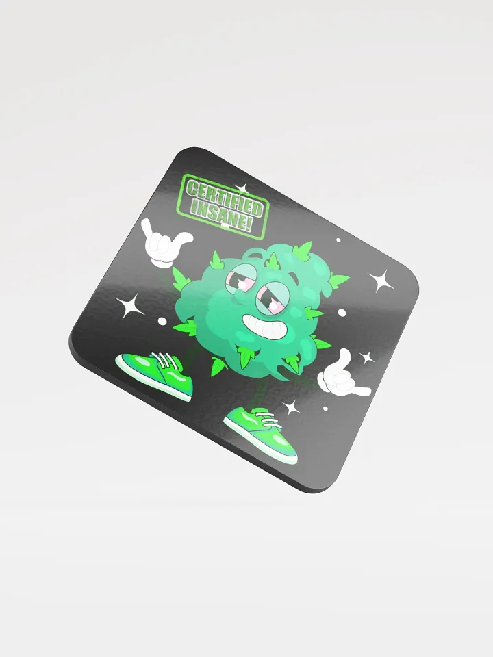 Certified Insane Weed Coaster product image (1)