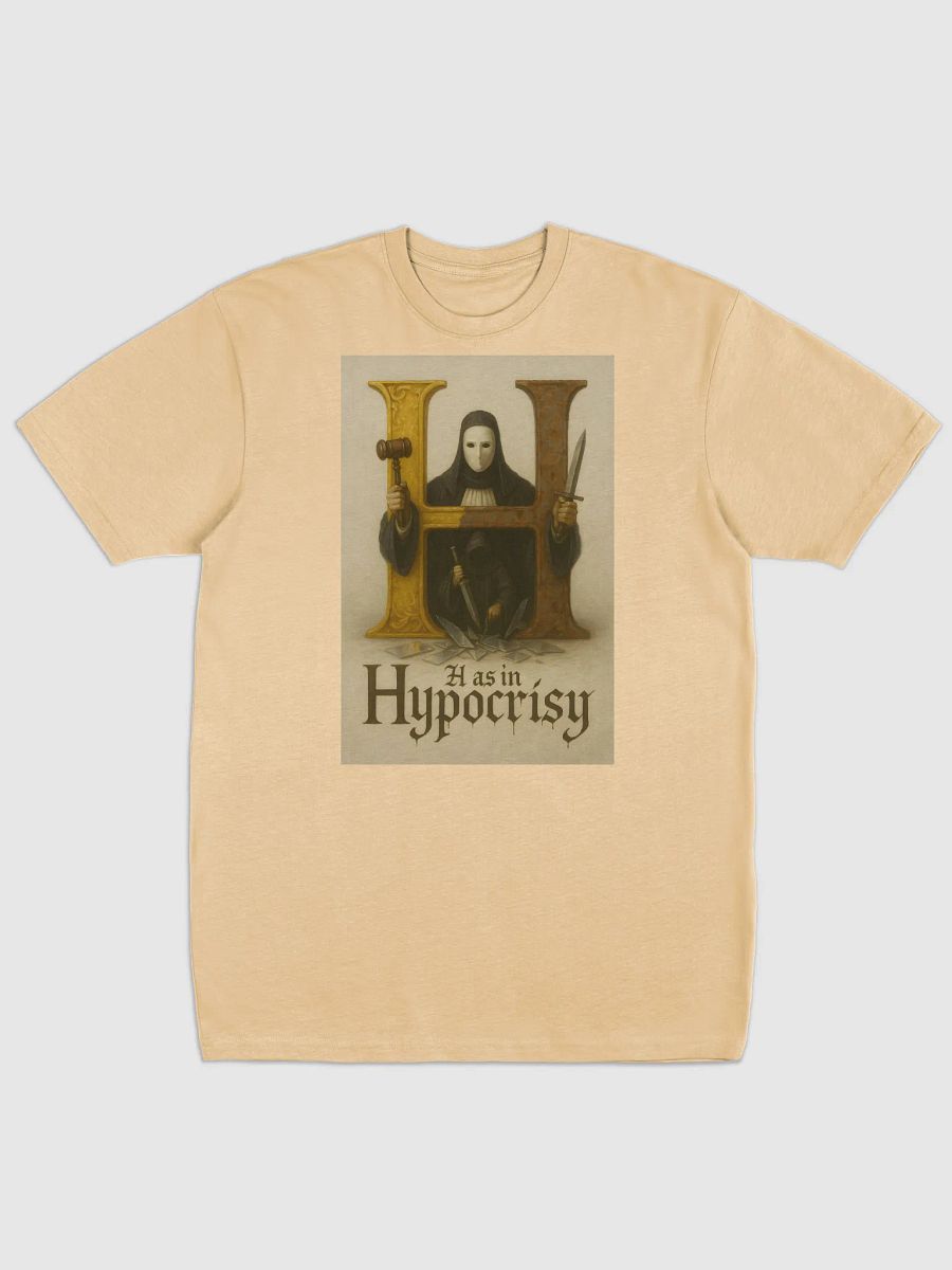 H as in hypocrisy t-shirt product image (39)