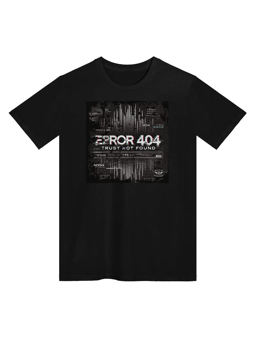 ERROR 404 Trust Not Found T-Shirt product image (1)