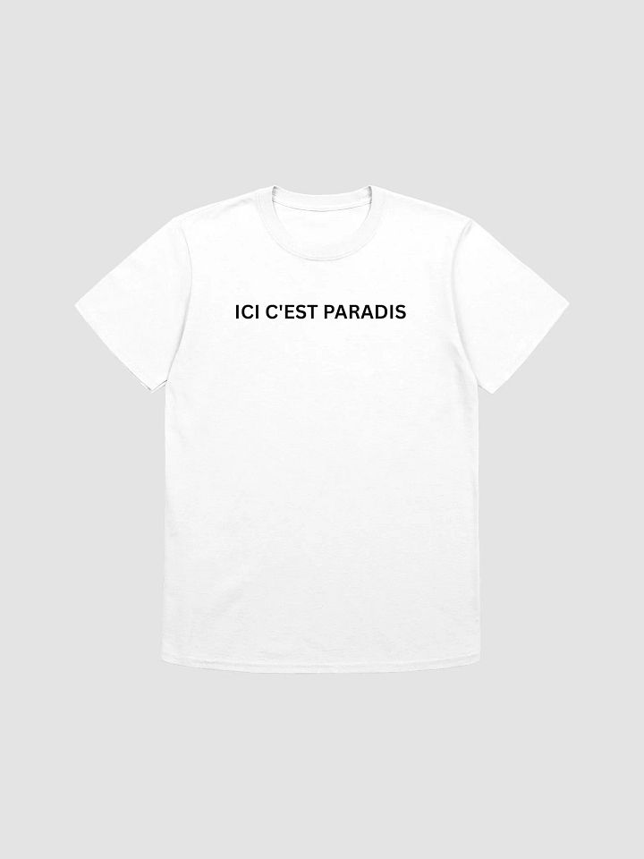 ici c'est paradis Unisex T-Shirt product image (1)