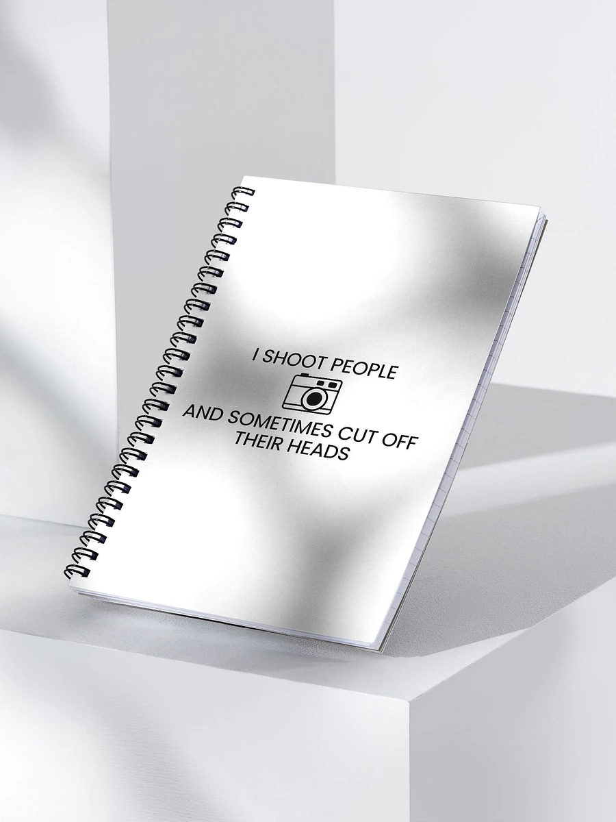 Spiral Notebook (I Shoot People and Sometimes Cut Off Their Head) product image (4)