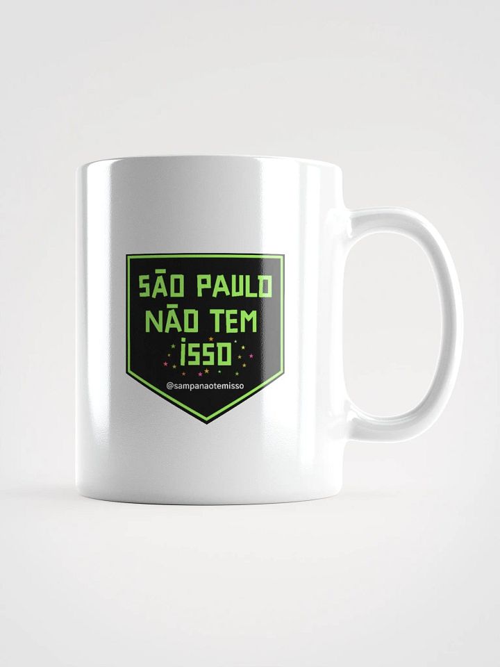 Caneca São Paulo Não Tem Isso para uma zoeira cafeinada product image (1)