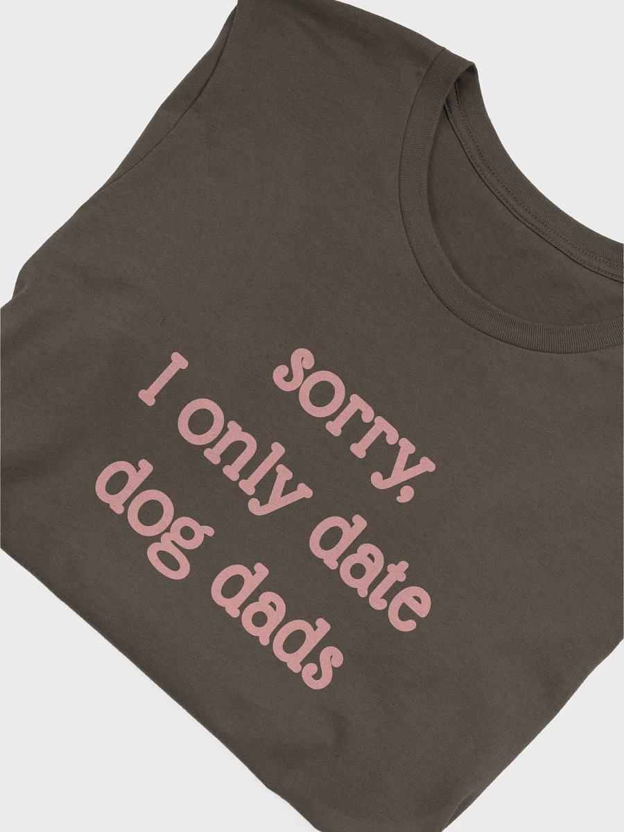 Sorry, I Only Date Dog Dads product image (5)