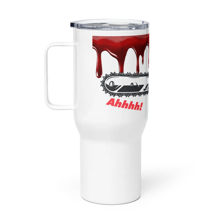 Chainsaw Scare! Travel Cup product image (1)