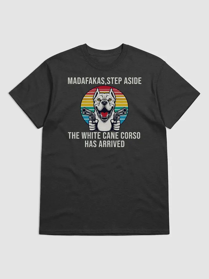 White Cane Corso T-Shirt-step aside, white corso has arrived product image (1)