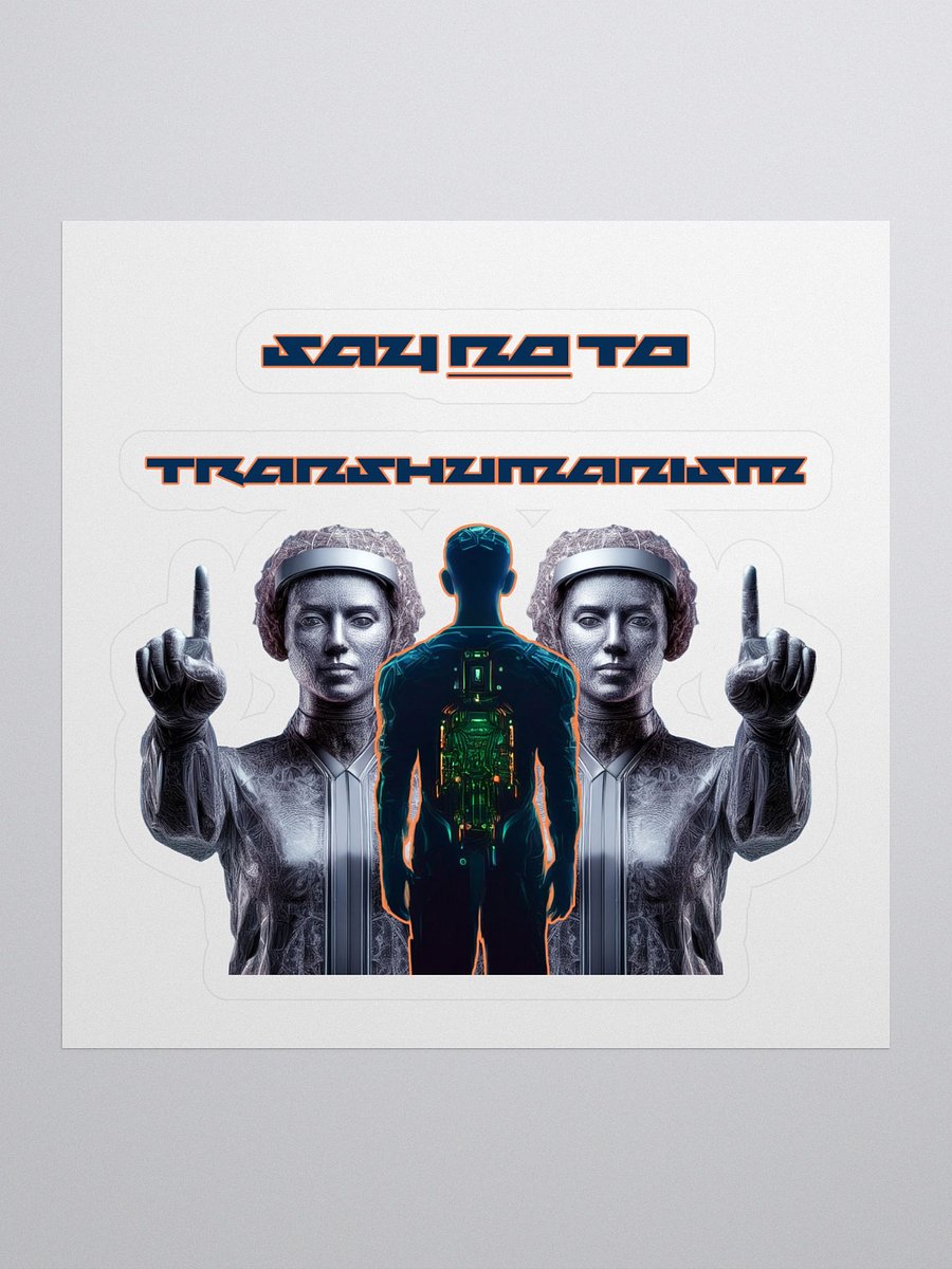 Say NO To Transhumanism Sticker product image (1)