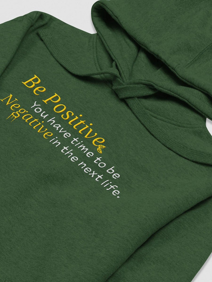 Be Positive in this Life - Cotton Premium Hoodie product image (3)