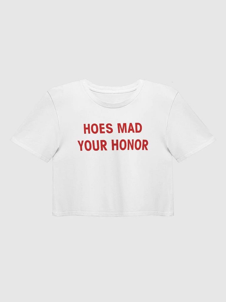 HOES MAD YOUR HONOR Crop Top product image (1)