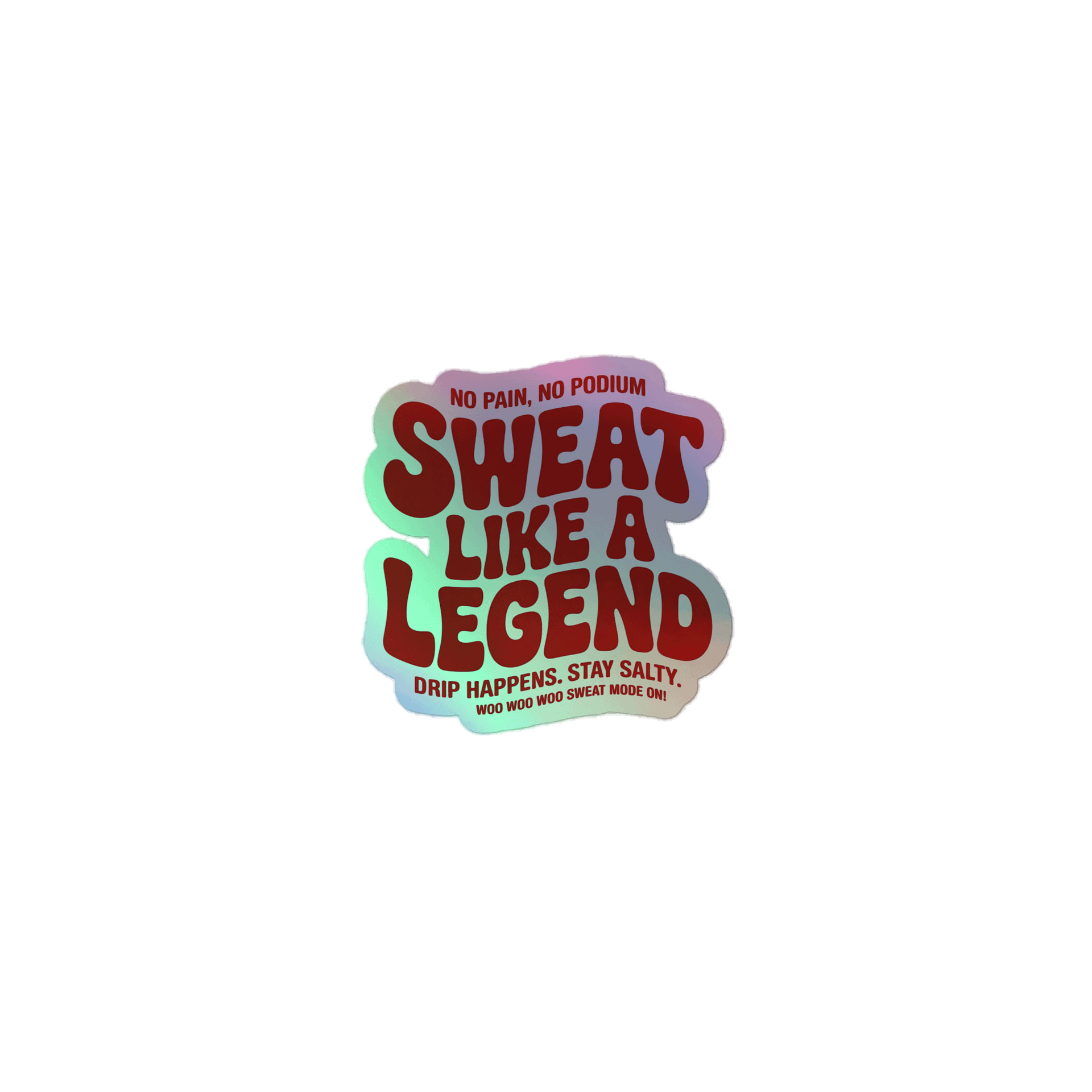 Sweat like Legend Holographic Sticker Sheet product image (1)