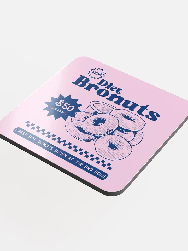 Diet BRONUTS ad coaster product image (1)