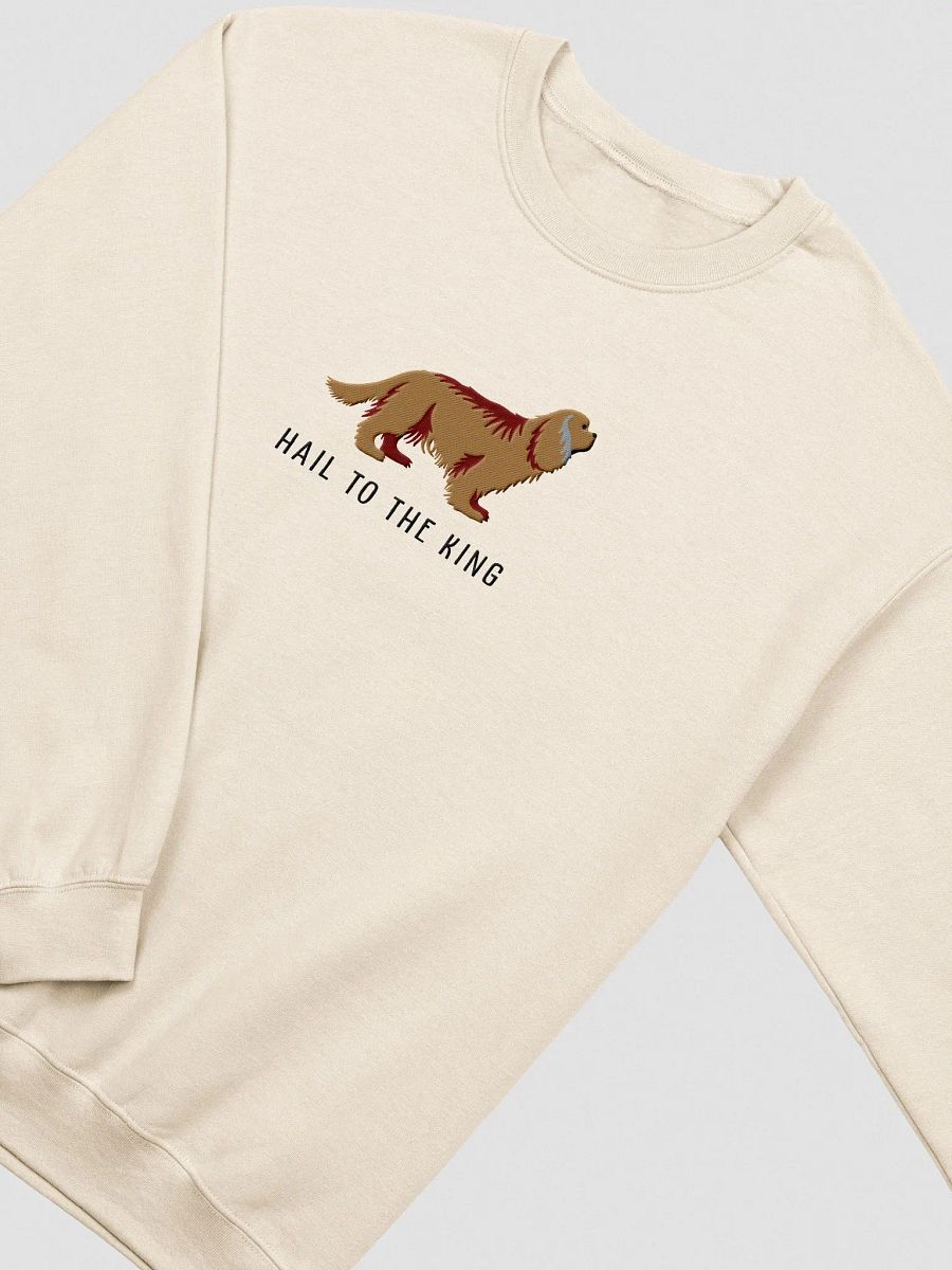 Hail to the King Sweatshirt (Embroidered) of a Cavalier King Charles Spaniel(Ruby) product image (6)