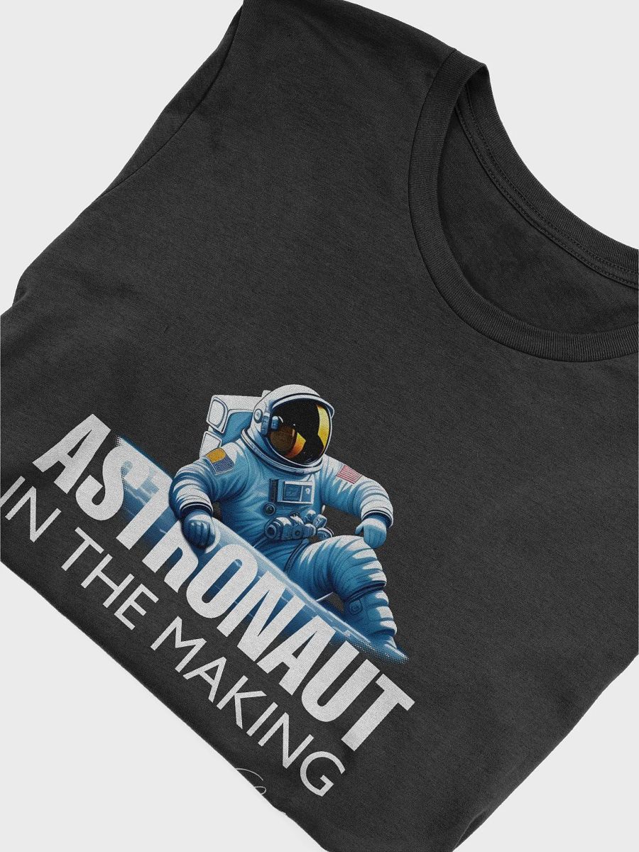 Astronaut In The Making T-Shirt (Signed) product image (4)