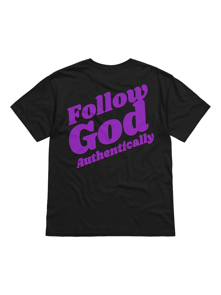 Follow God authentically shirt product image (1)