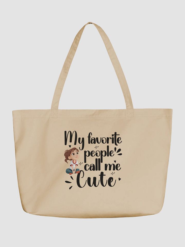 My Favorite People Call Me Cute, Self-love Inspiration Girls Eco Tote bag. product image (2)