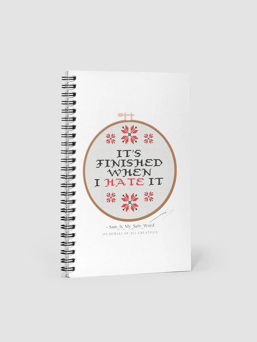 It's Finished When I HATE It - White Notebook product image (1)