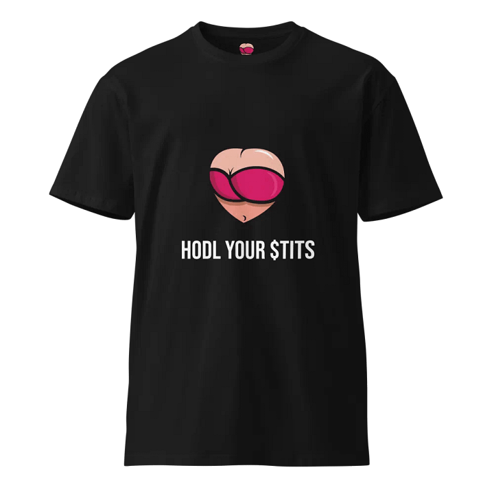 T-Shirt - HODL Your $TITS product image (1)