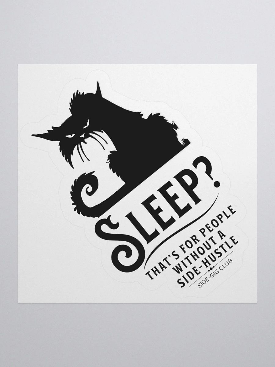 Sleepless Grind: Hustler Cat Kiss Cut Sticker product image (2)