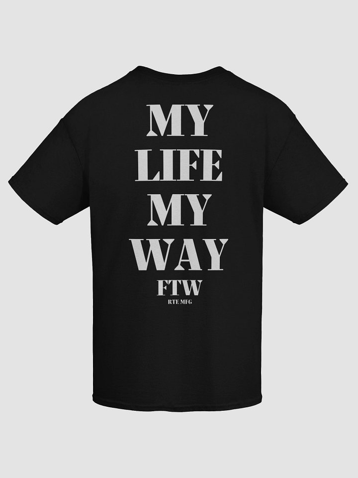 MY LIFE MY WAY SHIRT product image (1)