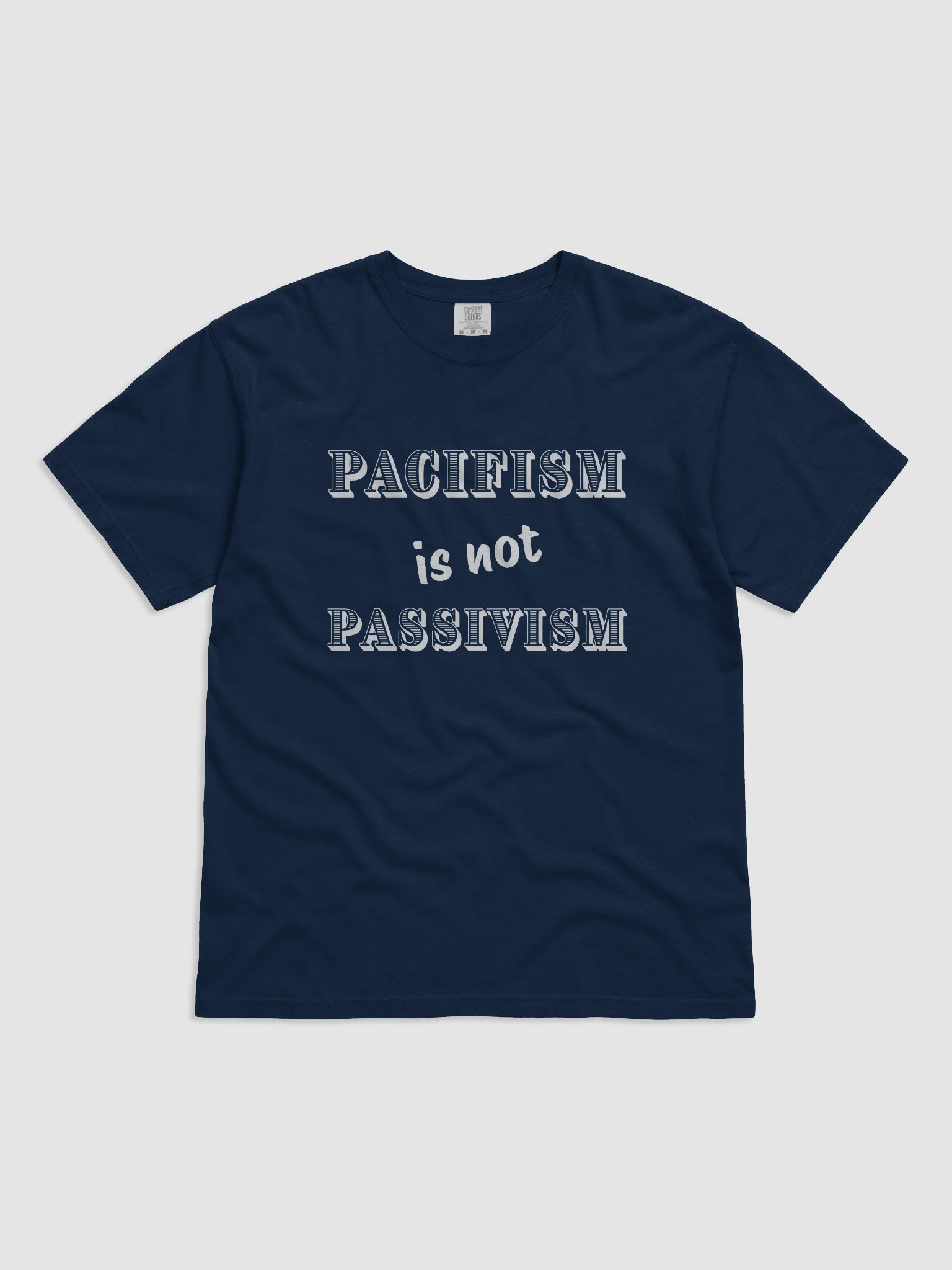 Pacifism is not Passivism Heavyweight Relaxed Fit Tee product image (1)