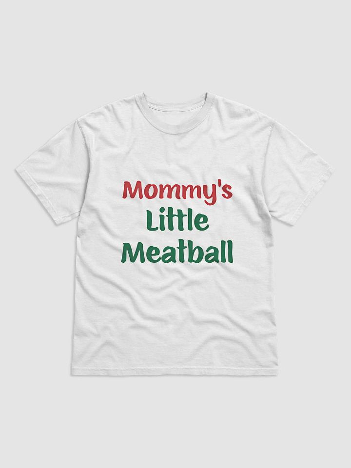 Mommy's Little Meatball T-shirt product image (1)