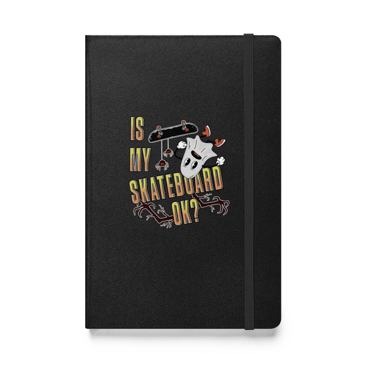 Is My Skateboard Ok? Ghost Spooky Skateboard Hardcover Notebook product image (1)