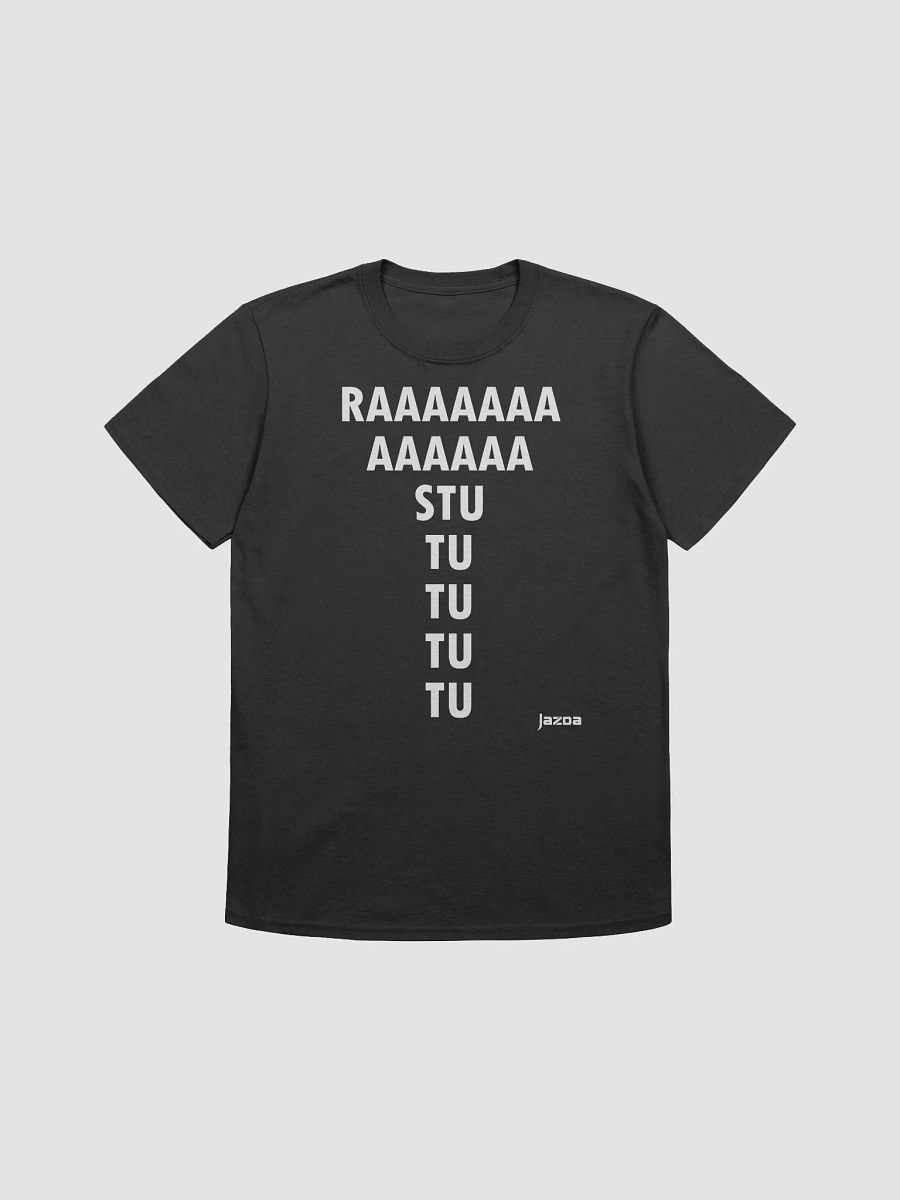 Raaaaaaaaa stu tu tu tu tu - Tshirt product image (1)