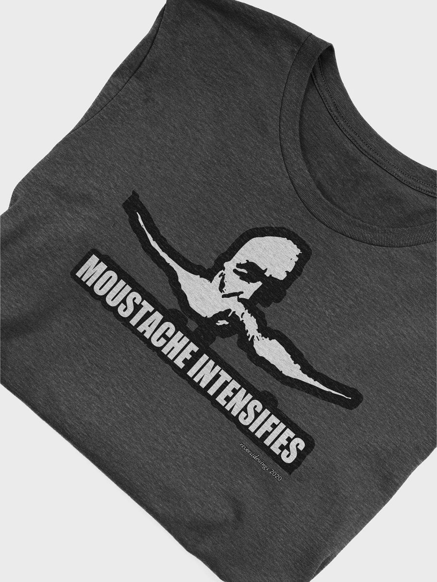 MOUSTACHE INTENSIFIES (Shirt) product image (4)