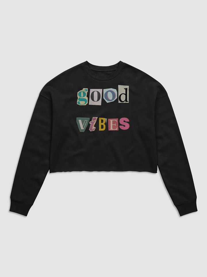 Good Vibes Cropped Sweatshirt product image (1)