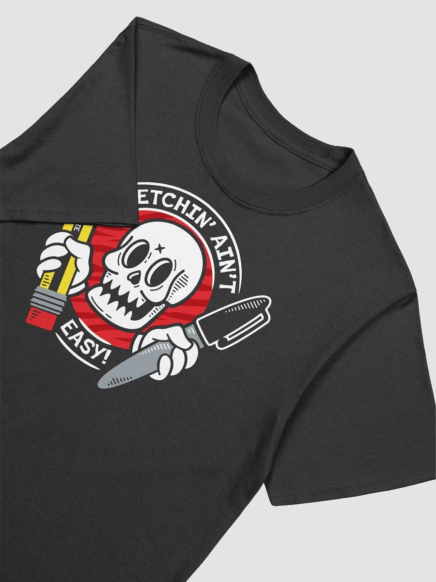 Sketchin' Ain't Easy T-Shirt product image (3)