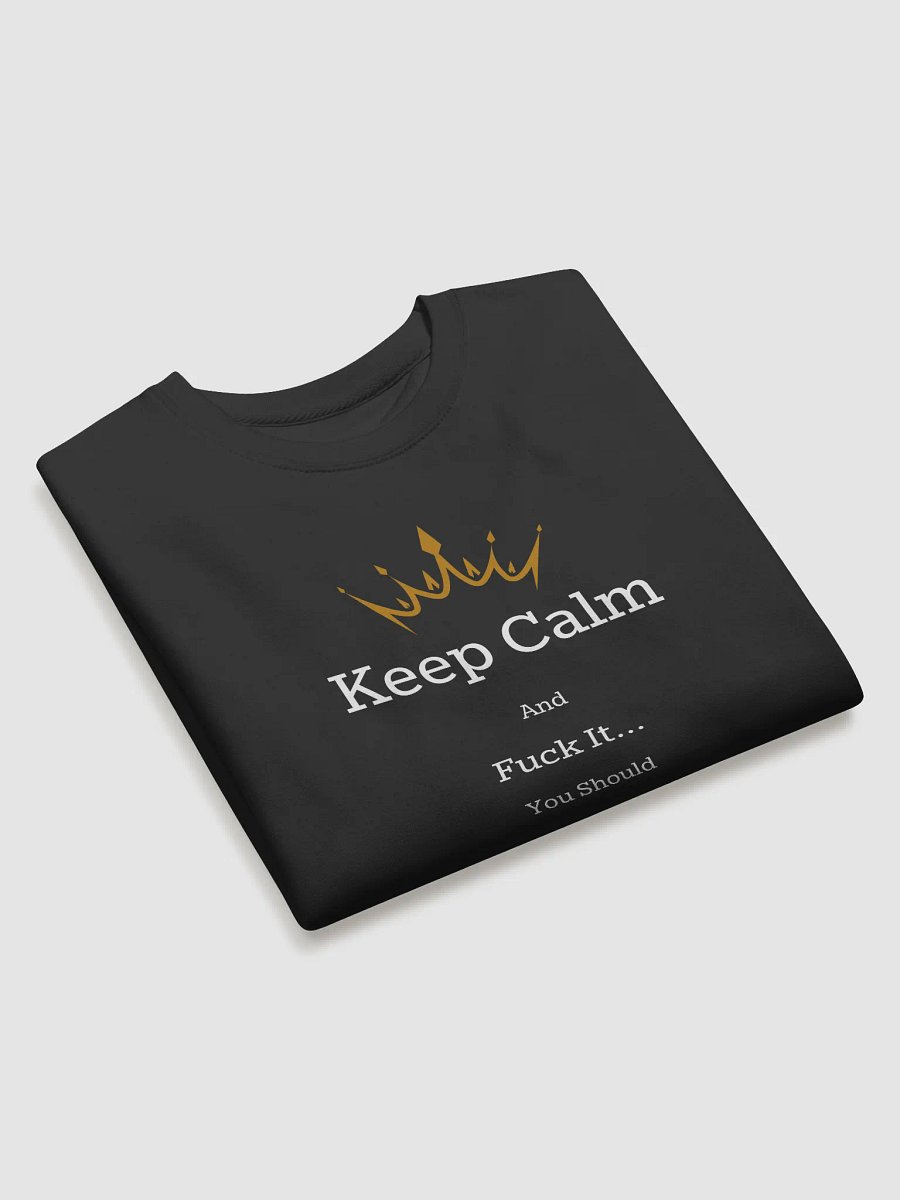 Keep Calm Sweatshirt product image (3)
