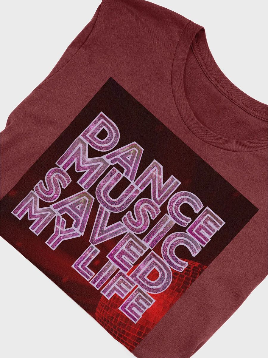 Dance Music Saved My Life - Bella+Canvas Supersoft T-Shirt product image (46)