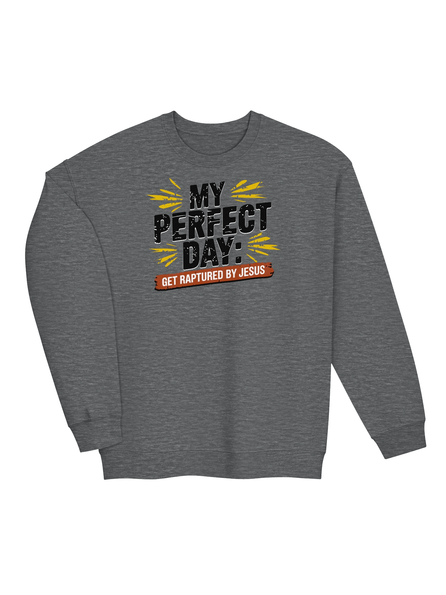 My Perfect Day Version 2 Sweatshirt product image (3)