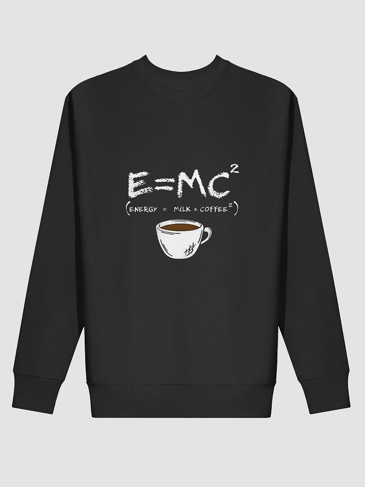 Einstein's Coffee Equation Sweatshirt product image (2)