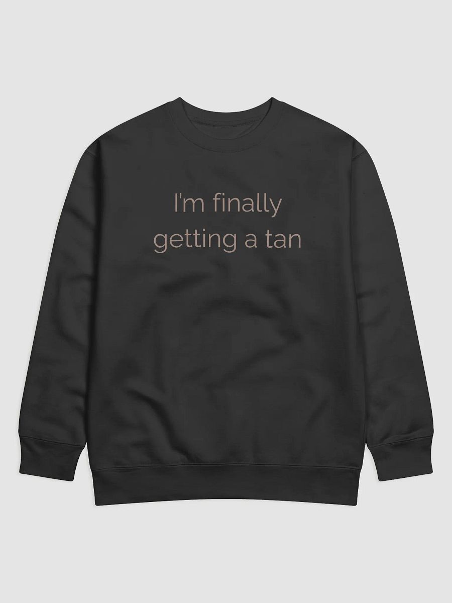 I Am Finally Getting a Tan Design product image (4)