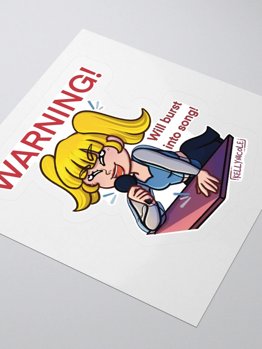 WARNING! Will Burst Into Song Sticker product image (7)
